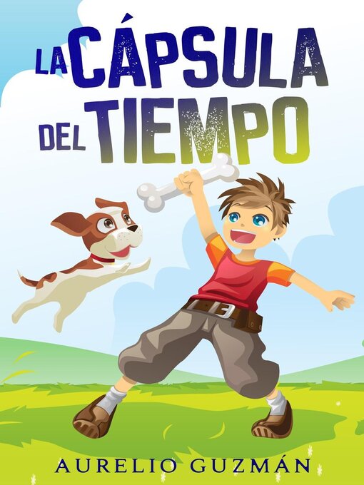 Title details for La cápsula del tiempo by Aurelio Guzmán - Available